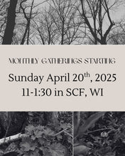 Load image into Gallery viewer, 1. April 27th, 2025 | Aliveness In The Woods